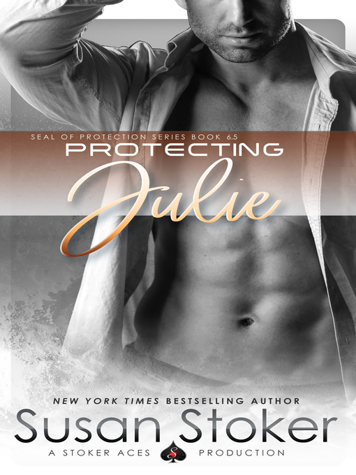 Title details for Protecting Julie by Susan Stoker - Available